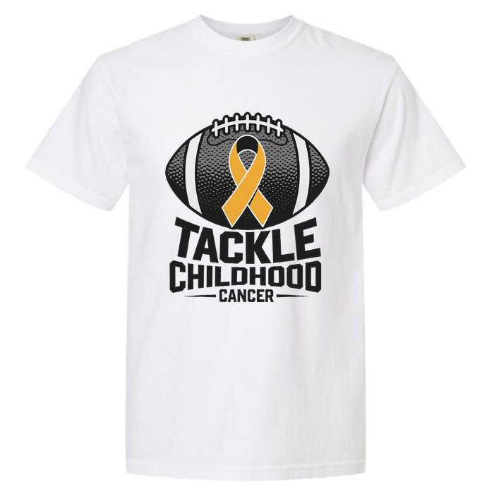 Childhood Cancer Awareness Tackle Childhood Cancer Football Gift Garment-Dyed Heavyweight T-Shirt