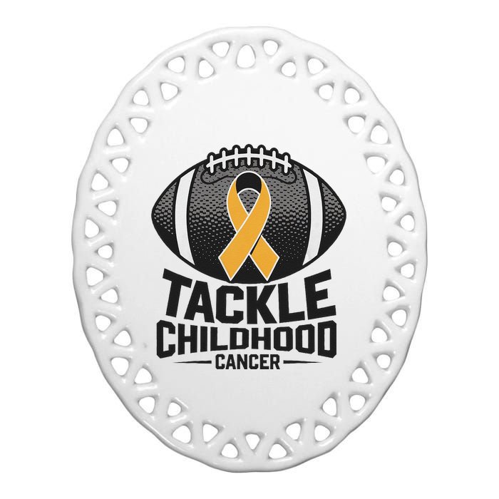 Childhood Cancer Awareness Tackle Childhood Cancer Football Gift Ceramic Oval Ornament