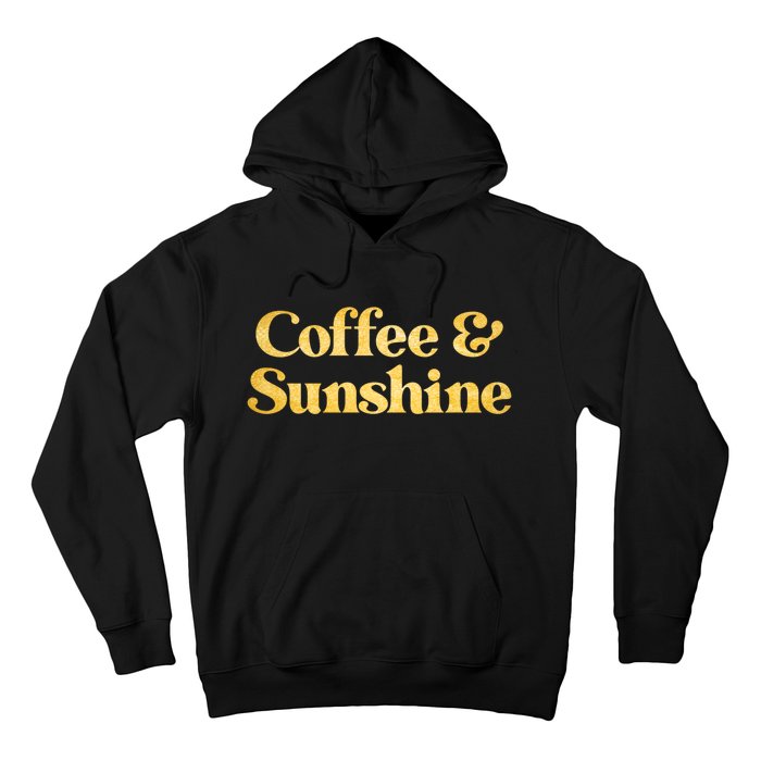 Cute Coffee And Sunshine Hoodie