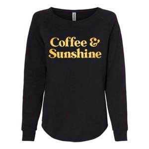 Cute Coffee And Sunshine Womens California Wash Sweatshirt