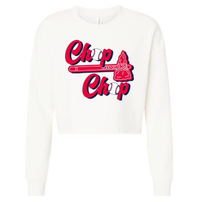 Chop Chop Atlanta Baseball Lover Fan Cropped Pullover Crew