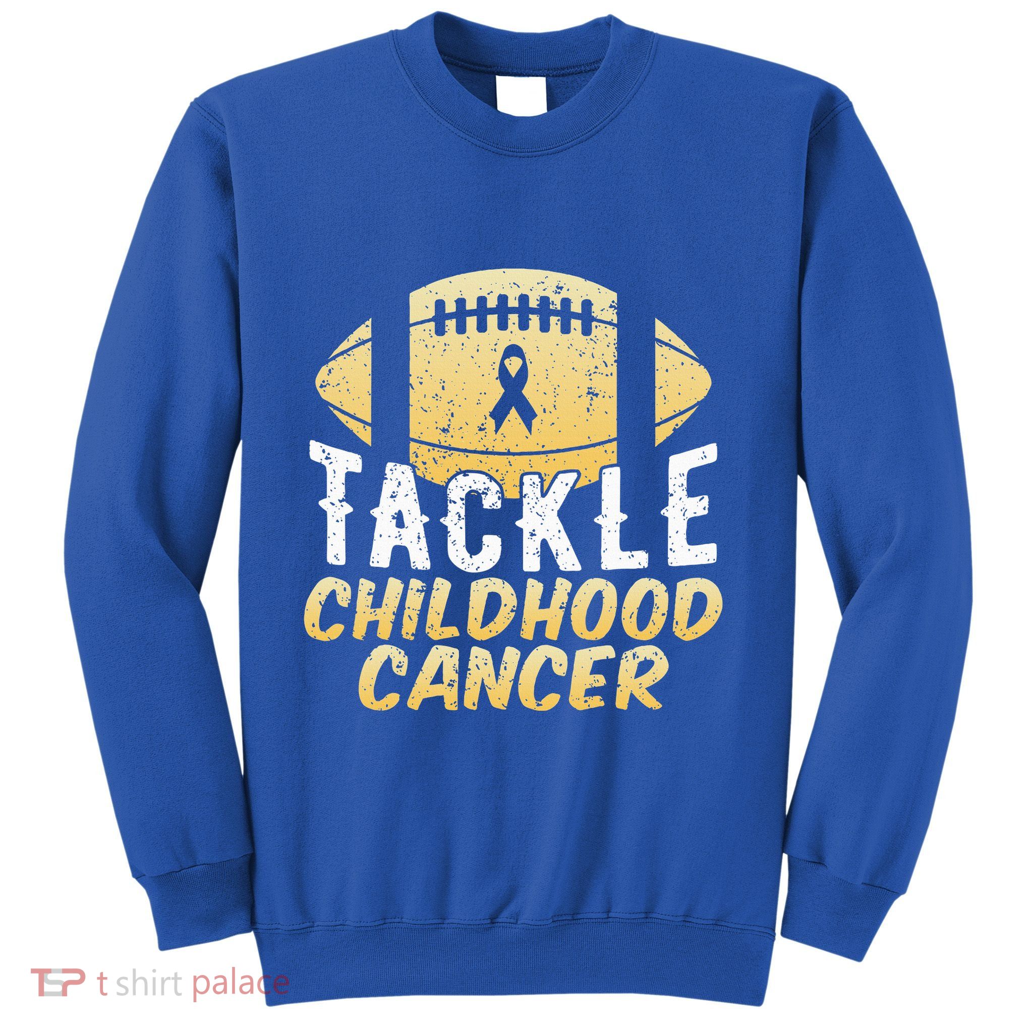 Childhood Cancer Awareness Tackle Childhood Cancer Football Sweatshirt