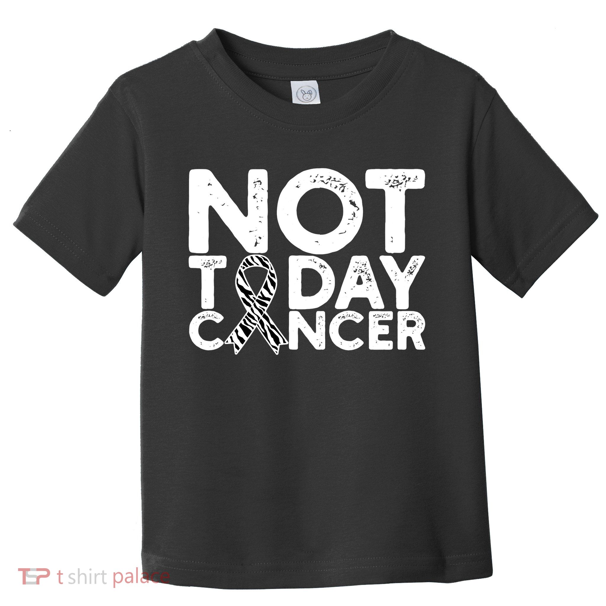 Carcinoid Cancer Awareness Not Today Cancer Zebra Ribbon Toddler T-Shirt
