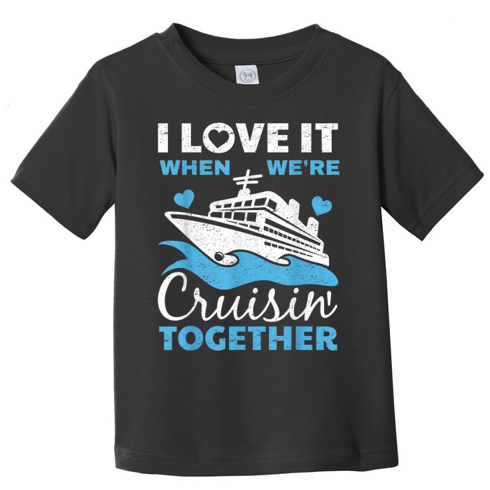 Cool Cruise Art  Wo Cruise Ship Couple Family Vacation Toddler T-Shirt