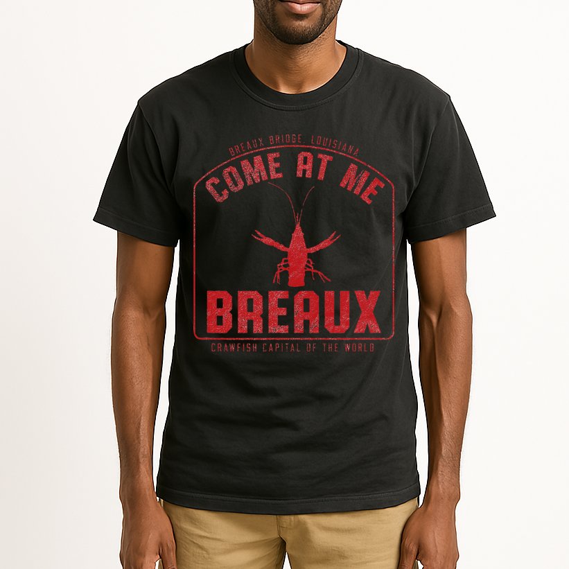 Crawfish Come At Me Breaux Bridge Louisiana Funny Festival Tall T-Shirt