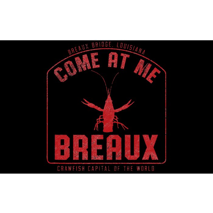 Crawfish Come At Me Breaux Bridge Louisiana Funny Festival Bumper Sticker