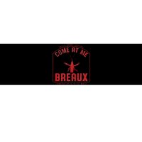 Crawfish Come At Me Breaux Bridge Louisiana Funny Festival Bumper Sticker