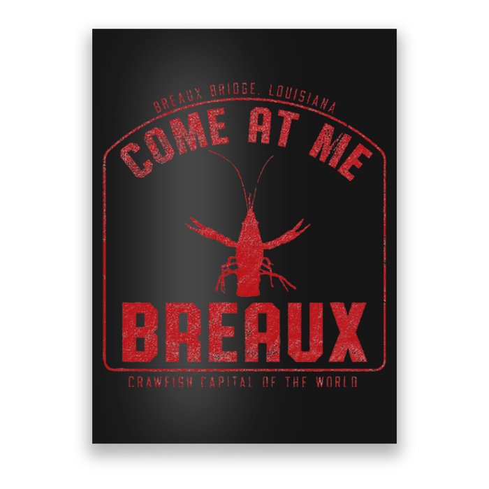 Crawfish Come At Me Breaux Bridge Louisiana Funny Festival Poster