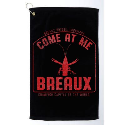 Crawfish Come At Me Breaux Bridge Louisiana Funny Festival Golf Towel
