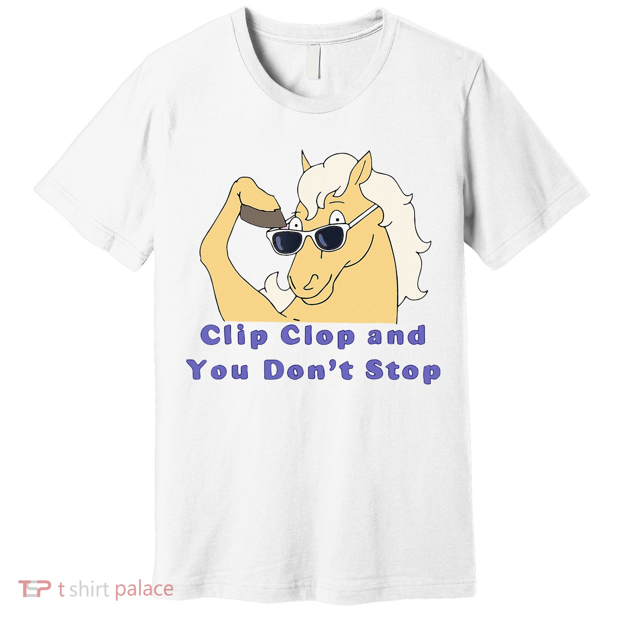 Clip Clop And You Dont Stop Horse Funny Boy Girl Premium T-Shirt