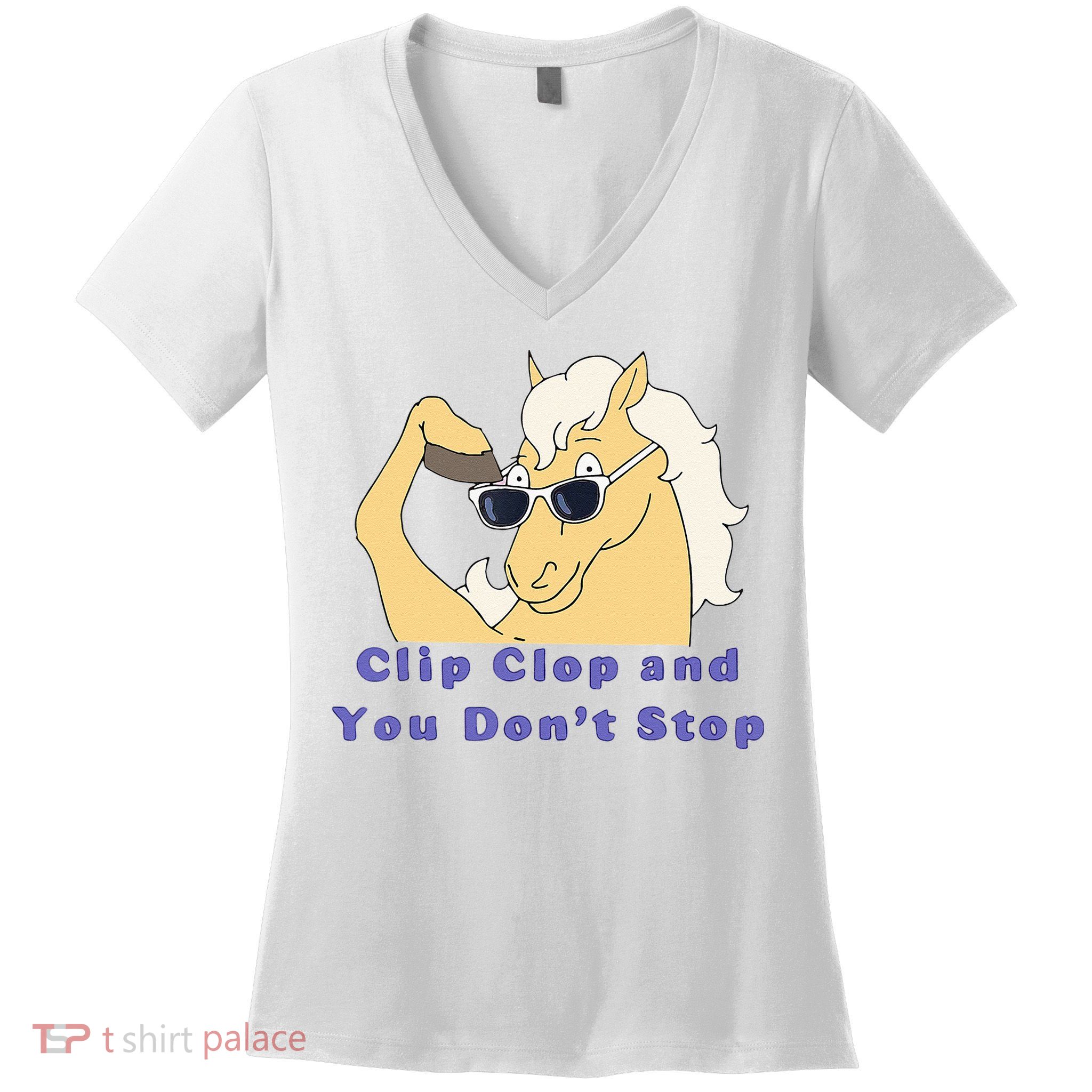 Clip Clop And You Dont Stop Horse Funny Boy Girl Women's V-Neck T-Shirt