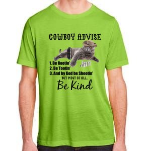 Cowboy Cat Adivse Be Rootin' Be Tootin' Be Shootin Be Kind Meme Adult ChromaSoft Performance T-Shirt