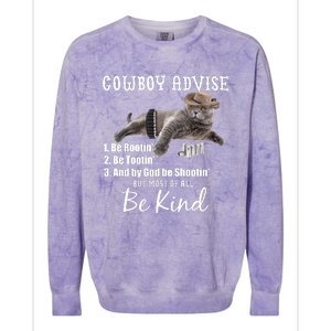 Cowboy Cat Adivse Be Rootin' Be Tootin' Be Shootin Be Kind Meme Colorblast Crewneck Sweatshirt