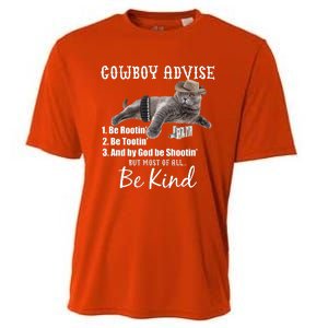 Cowboy Cat Adivse Be Rootin' Be Tootin' Be Shootin Be Kind Meme Cooling Performance Crew T-Shirt