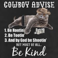 Cowboy Cat Adivse Be Rootin' Be Tootin' Be Shootin Be Kind Meme Cool Comfort Performance Bucket Hat