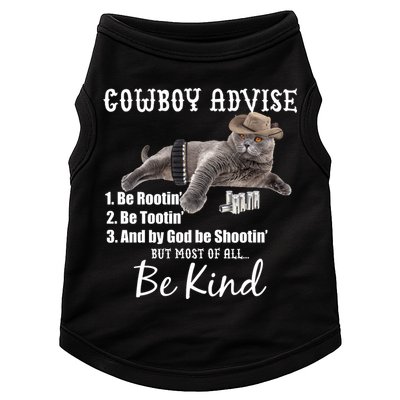 Cowboy Cat Adivse Be Rootin' Be Tootin' Be Shootin Be Kind Meme Doggie Tank