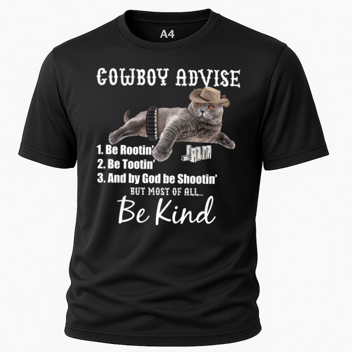 Cowboy Cat Adivse Be Rootin' Be Tootin' Be Shootin Be Kind Meme Performance Shirt