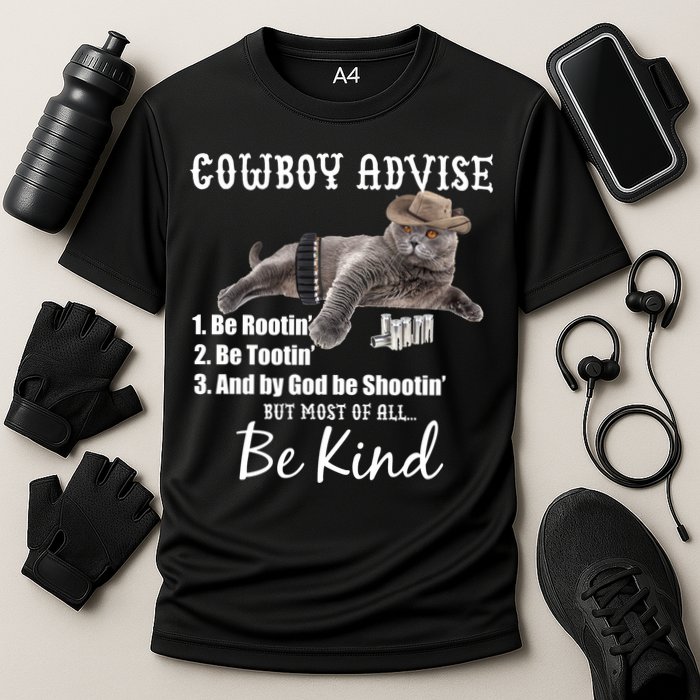 Cowboy Cat Adivse Be Rootin' Be Tootin' Be Shootin Be Kind Meme Performance Shirt