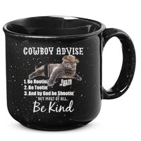 Cowboy Cat Adivse Be Rootin' Be Tootin' Be Shootin Be Kind Meme 15oz Campfire Ceramic Mug