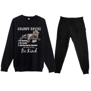 Cowboy Cat Adivse Be Rootin' Be Tootin' Be Shootin Be Kind Meme Premium Crewneck Sweatsuit Set