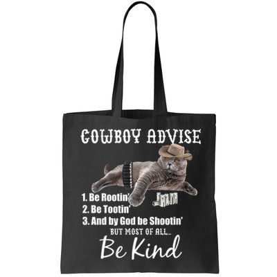 Cowboy Cat Adivse Be Rootin' Be Tootin' Be Shootin Be Kind Meme Bag