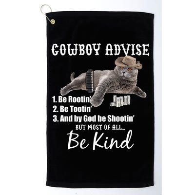 Cowboy Cat Adivse Be Rootin' Be Tootin' Be Shootin Be Kind Meme Golf Towel