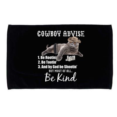 Cowboy Cat Adivse Be Rootin' Be Tootin' Be Shootin Be Kind Meme Microfiber Hand Towel