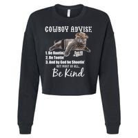Cowboy Cat Adivse Be Rootin' Be Tootin' Be Shootin Be Kind Meme Cropped Pullover Crew