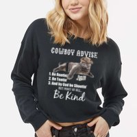 Cowboy Cat Adivse Be Rootin' Be Tootin' Be Shootin Be Kind Meme Cropped Pullover Crew
