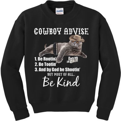 Cowboy Cat Adivse Be Rootin' Be Tootin' Be Shootin Be Kind Meme Kids Sweatshirt