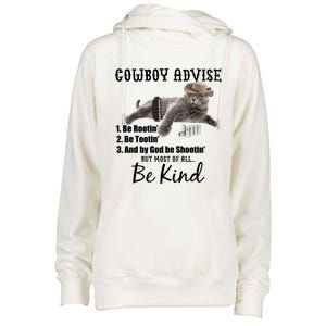 Cowboy Cat Adivse Be Rootin' Be Tootin' Be Shootin Be Kind Meme Womens Funnel Neck Pullover Hood