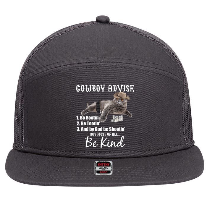 Cowboy Cat Adivse Be Rootin' Be Tootin' Be Shootin Be Kind Meme 7 Panel Mesh Trucker Snapback Hat