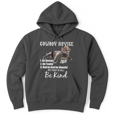 Cowboy Cat Adivse Be Rootin' Be Tootin' Be Shootin Be Kind Meme Hoodie