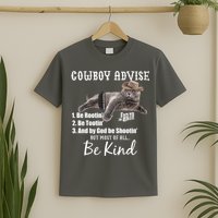 Cowboy Cat Adivse Be Rootin' Be Tootin' Be Shootin Be Kind Meme T-Shirt
