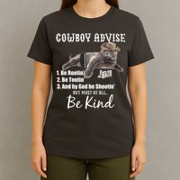 Cowboy Cat Adivse Be Rootin' Be Tootin' Be Shootin Be Kind Meme T-Shirt