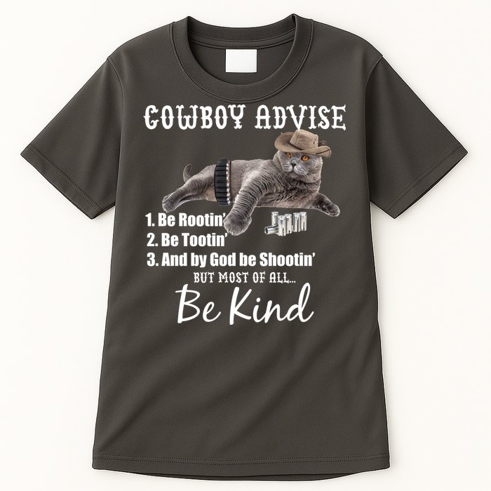 Cowboy Cat Adivse Be Rootin' Be Tootin' Be Shootin Be Kind Meme Tall T-Shirt