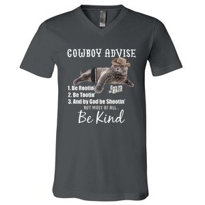 Cowboy Cat Adivse Be Rootin' Be Tootin' Be Shootin Be Kind Meme V-Neck T-Shirt