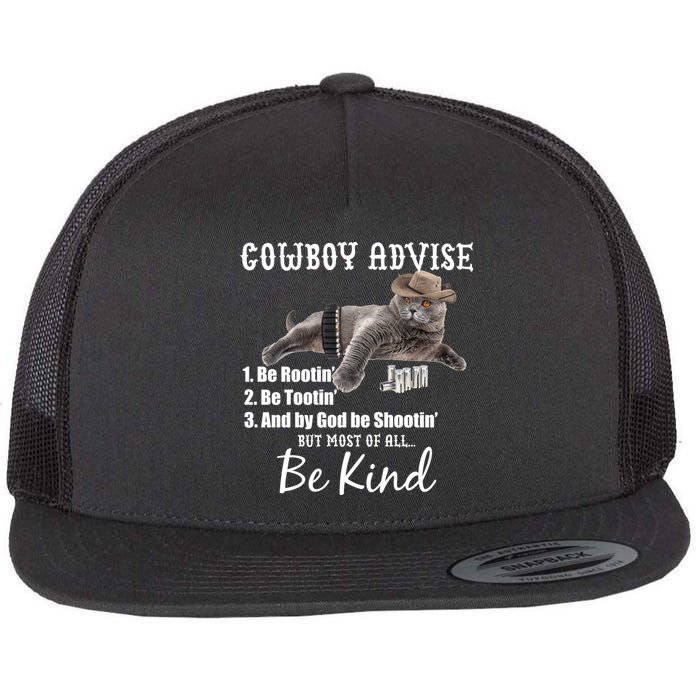 Cowboy Cat Adivse Be Rootin' Be Tootin' Be Shootin Be Kind Meme Flatbill Hat