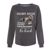 Cowboy Cat Adivse Be Rootin' Be Tootin' Be Shootin Be Kind Meme Womens California Wash Sweatshirt