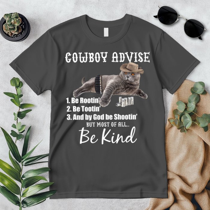 Cowboy Cat Adivse Be Rootin' Be Tootin' Be Shootin Be Kind Meme Premium T-Shirt