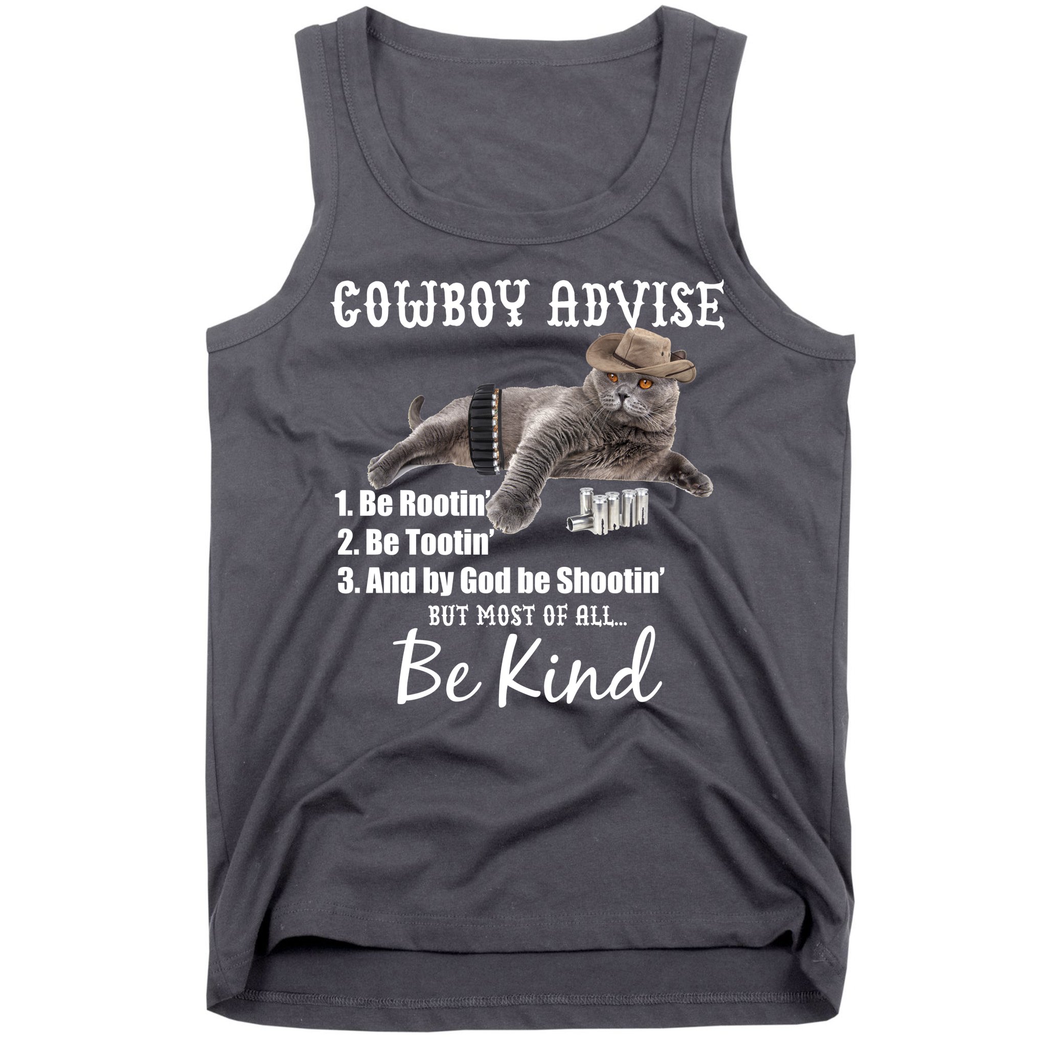 Cowboy Cat Adivse Be Rootin' Be Tootin' Be Shootin Be Kind Meme Tank Top