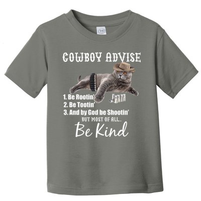 Cowboy Cat Adivse Be Rootin' Be Tootin' Be Shootin Be Kind Meme Toddler T-Shirt