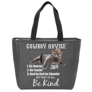 Cowboy Cat Adivse Be Rootin' Be Tootin' Be Shootin Be Kind Meme Zip Tote Bag