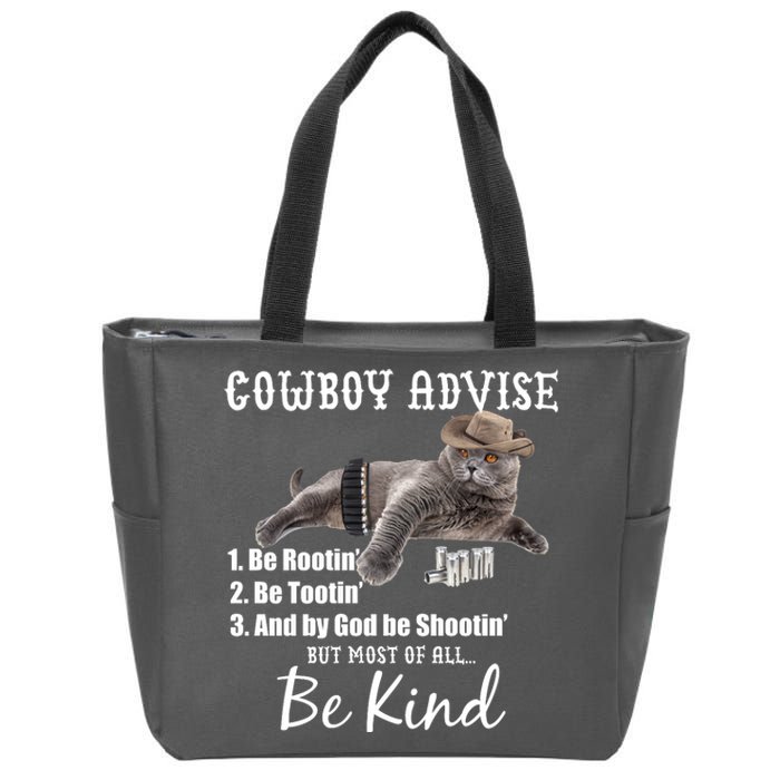 Cowboy Cat Adivse Be Rootin' Be Tootin' Be Shootin Be Kind Meme Zip Tote Bag