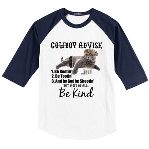 Cowboy Cat Adivse Be Rootin' Be Tootin' Be Shootin Be Kind Meme Baseball Sleeve Shirt