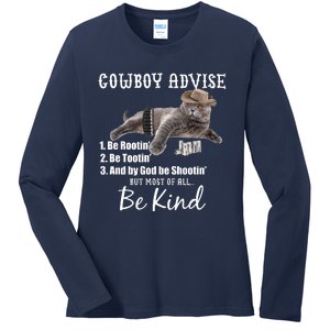 Cowboy Cat Adivse Be Rootin' Be Tootin' Be Shootin Be Kind Meme Ladies Long Sleeve Shirt