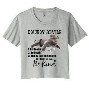 Cowboy Cat Adivse Be Rootin' Be Tootin' Be Shootin Be Kind Meme Women's Crop Top Tee