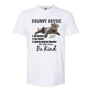 Cowboy Cat Adivse Be Rootin' Be Tootin' Be Shootin Be Kind Meme Softstyle CVC T-Shirt