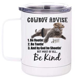 Cowboy Cat Adivse Be Rootin' Be Tootin' Be Shootin Be Kind Meme 12 oz Stainless Steel Tumbler Cup