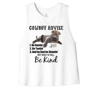 Cowboy Cat Adivse Be Rootin' Be Tootin' Be Shootin Be Kind Meme Women's Racerback Cropped Tank